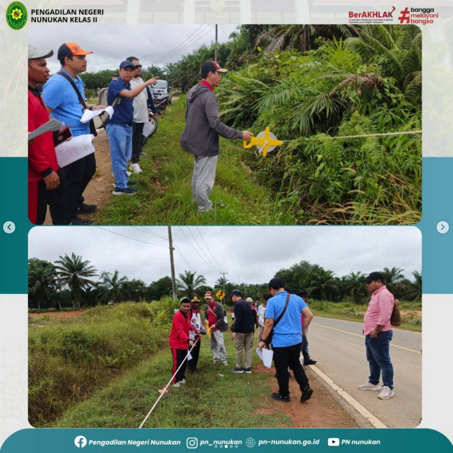 Pastikan Objek Sengketa, Pengadilan Negeri Nunukan Melakukan Pemeriksaan setempat