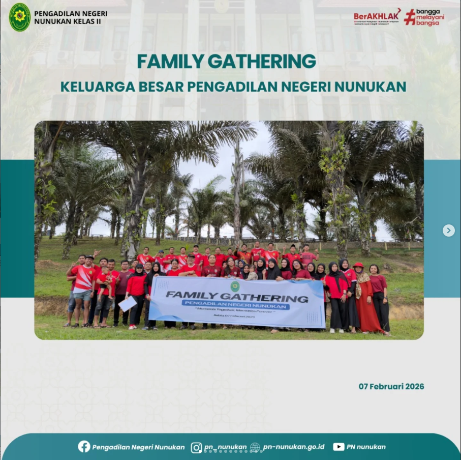 Family Gathering Keluarga Besar Pengadilan Negeri Nunukan