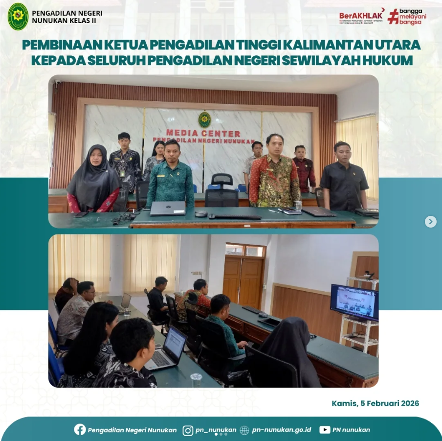 Pembinaan kepada Seluruh Pengadilan Negeri Sewilayah Hukum Pengadilan Tinggi Kalimantan Utara