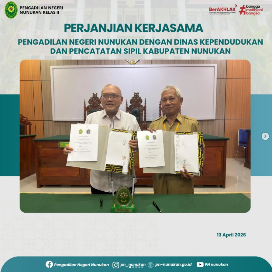 Perjanjian Kerjasama Antara Pengadilan Negeri Nunukan dengan Dinas Kependudukan dan Pencatatan Sipil Kabupaten Nunukan