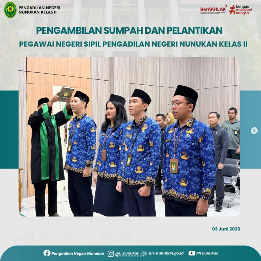 Pengambilan Sumpah dan Pelantikan Pegawai Negeri Sipil Pengadilan Negeri Nunukan Kelas II
